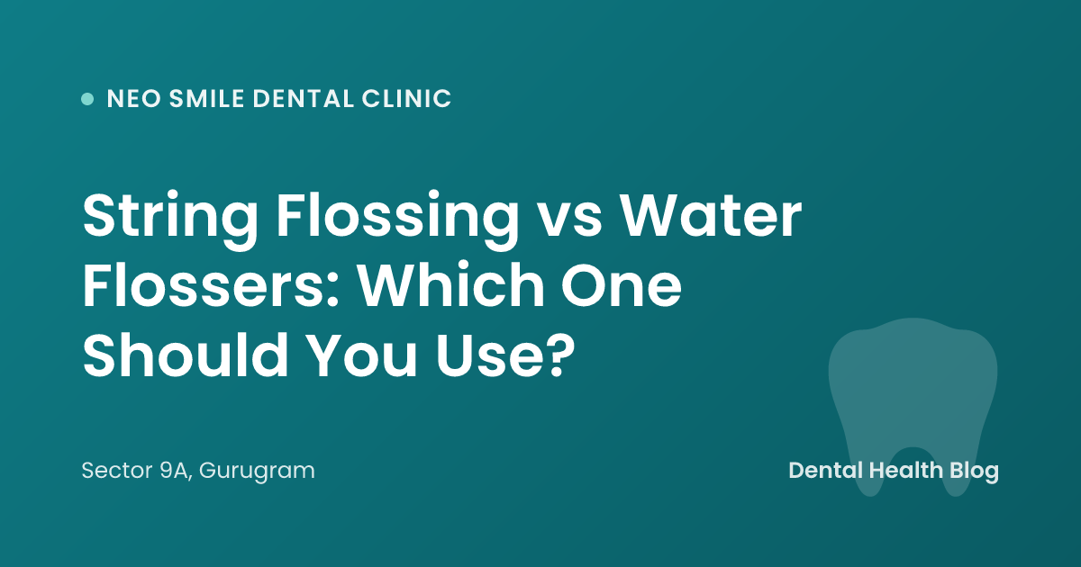 String Flossing vs Water Flossers: Which One Should You Use?